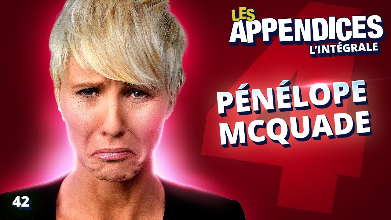 Les Appendices - s04e06 - Pénélope McQuade