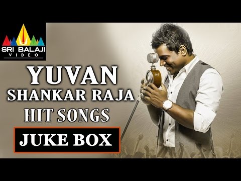 Yuvan Shankar Raja Hit Songs Jukebox | Telugu Video Songs | Sri Balaji Video