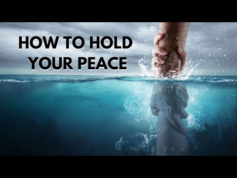 How to Hold Your Peace