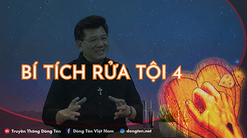 MARANATHA NGƯỜI TRẺ THẮC MẮC: VỀ BÍ TÍCH RỬA TỘI 4