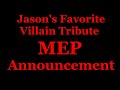 Jason S Favorite Villains Tribute MEP Collab Announcement OPEN Jason S Favorite Villains Tribute MEP Collab Announcement OPEN