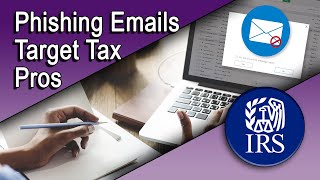 Phishing Emails Target Tax Professionals