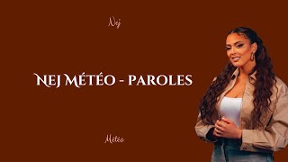 Nej Météo - Paroles Resimi