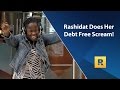 Rashidat Does Her Debt Free Scream!