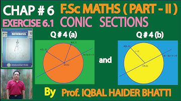 Chapter #6  [Conic Sections] Exercise 6.1 Q4 (a) and (b) Maths intermediate Part 2 (Lec 04)