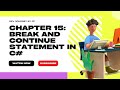 Chapter 15: Break and Continue Statement | C# Zero to Hero – Dev Journey by JP