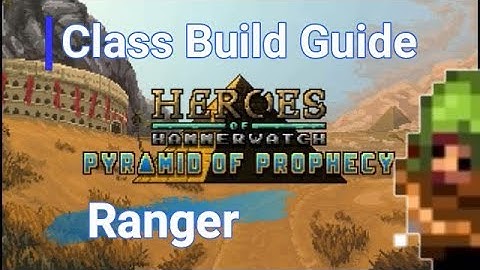 Ranger NG+2 Class Build Guide || Heroes of Hammerwatch