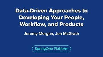 Data-Driven Approaches to Developing Your People, Workflow, and Products
