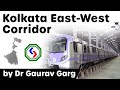 Kolkata East-West Corridor Metro project - India's first underwater Metro tunnel project #UPSC #IAS