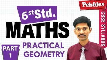 CBSE Syllabus Class 6th std Maths | Practical Geometry | Part - 1