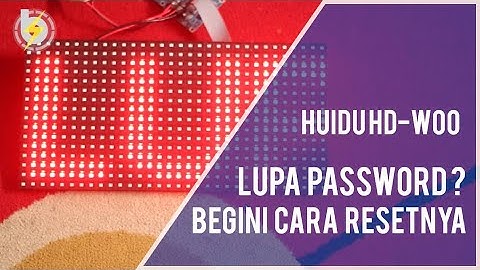 CARA RESET PASSWORD Running Text WIFI (Huidu Controller)