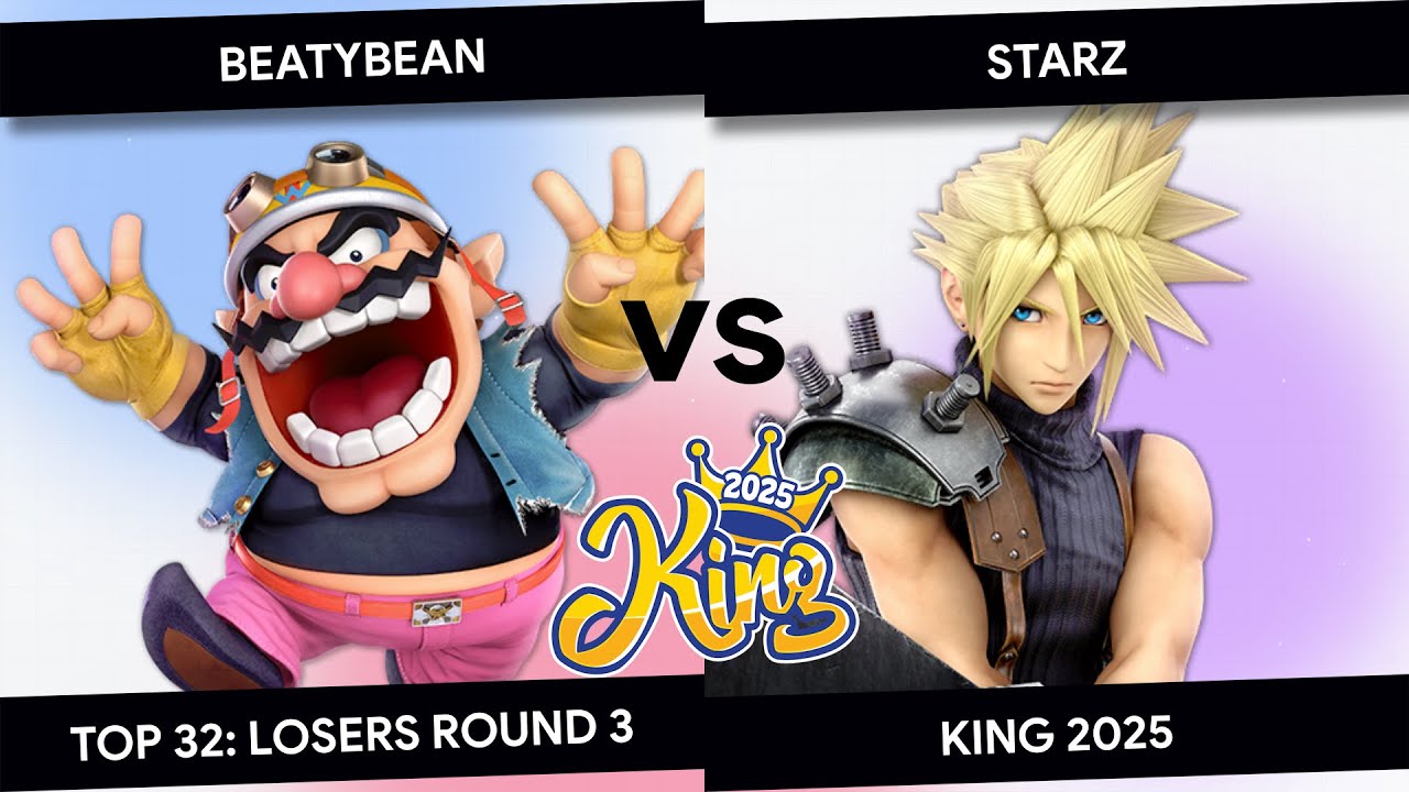 King 2025 - BeatyBean (Wario) VS StarZ (Cloud) - Top 32 - Losers Round 3