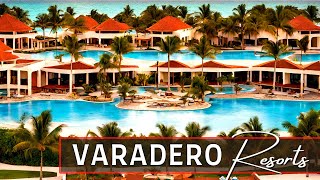 Top 10 Best All-Inclusive Resorts in Varadero, Cuba