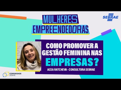 COMO PROMOVER A GESTÃO FEMININA NAS ORGANIZAÇÕES