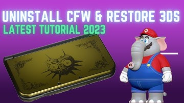 How to Uninstall CFW from 3DS/2DS & Restore to Stock [Latest Edition]
