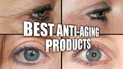 THE TOP 5 BEST ANTI-AGING PRODUCTS! PLUS THE HOLY GRAIL OF EYE SERUMS!