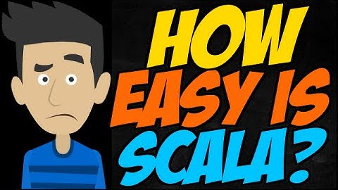 How Easy is Scala?