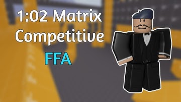 1:02 Matrix Competitive FFA [WR] | Roblox Arsenal