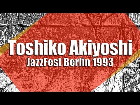 Toshiko Akiyoshi Jazz Orchestra  JazzFest Berlin 1993