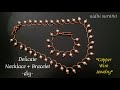 ⚜️ Delicate Copper Wire Necklace + Bracelet || How to make Copper Wire Jewellery Tutorial DIY (0336)