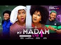 MY MADAM &amp; I - EUCHARIA ANUNOBI,EKENE UMENWA,MALEEK MILTON,2024 LATEST NIGERIAN NOLLYWOOD MOVIE