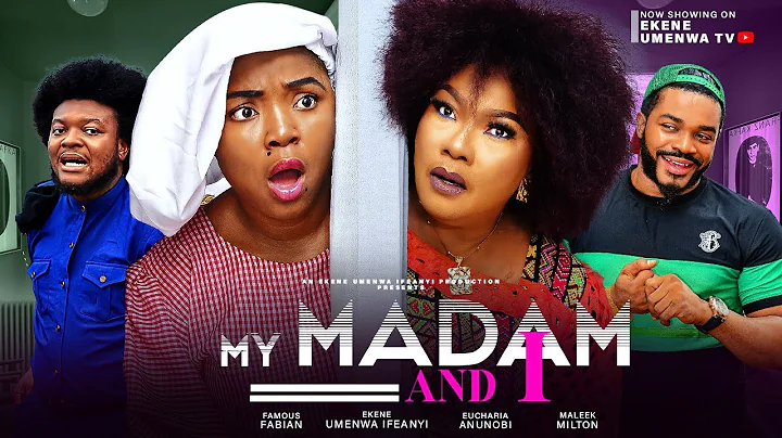 MY MADAM & I - EUCHARIA ANUNOBI,EKENE UMENWA,MALEEK MILTON,2024 LATEST NIGERIAN NOLLYWOOD MOVIE - DayDayNews