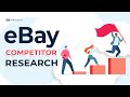eBay Competitor Research Tool | Perform eBay Competitor Analysis to Uncover Hot Products