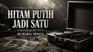 HITAM PUTIH JADI SATU