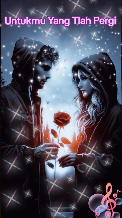 Lagu Baper 2024 Untukmu yang tlah pergi. dipopulerkan oleh @putrimeloxa1021 #artist #music #love