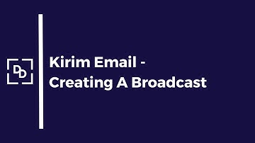 Kirim Email - Learn how to use Broadcast | Competitor of Mailchimp