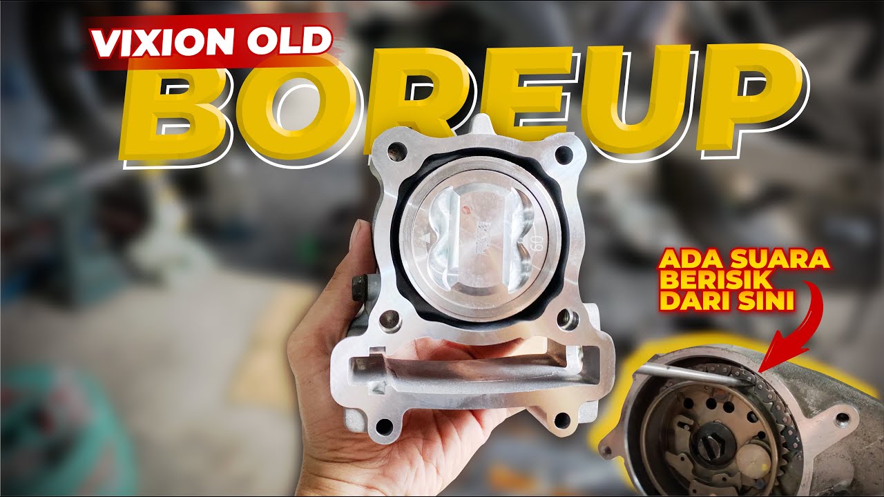 MOTOR NGEBUL SEKALIAN BOREUP VIXION OLD KE 60MM