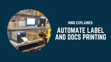 WMS Explained: Configurable document and label printing with automation rules