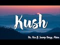 Kush  ( Lyrics) - Dr  Dre  ft  Snoop Dogg, Akon