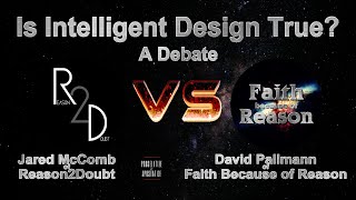 Is Intelligent Design True?: Jared McComb vs. David Pallmann