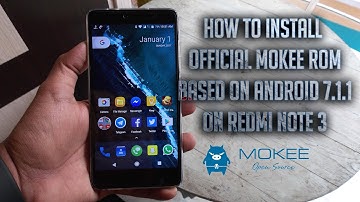 How to install official Mokee nightlies on Redmi Note 3 (Kenzo) [Based on Android Version 7.1.1]