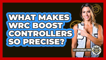 What Makes WRC Boost Controllers So Precise? - Car Performance Pros