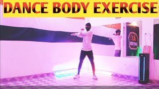 Dance Exercise | Body Exercise |