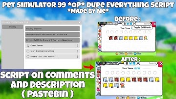 ✨Pet Simulator 99 *OP* Dupe Everything Script Working All Executor New Update 2024 Pastebin