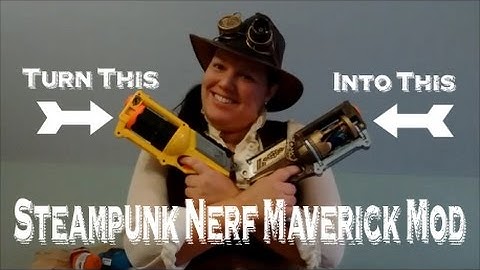 Complete Steampunk Nerf Maverick Mod Tutorial