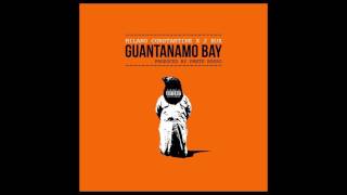 Milano Constantine X J Bux  - Guantanamo Bay. Prod.  by Prete Rosso