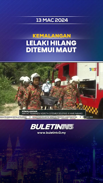 KEMALANGAN | Mayat Pemandu Kereta Ditemui Selepas 4 Hari Nahas