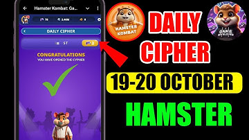 Hamster Kombat Dev Game Daily Cipher 19-20 October | Hamster Kombat Daily Cipher Code | Daily Combo
