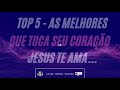 Top 5  louvores para tocar seu corao