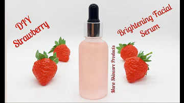 DIY Strawberry Brightening/Lightening Facial Serum   HD 1080p