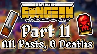 Enter the Gungeon A Farewell to Progression - Part 11 - [All Past, 0 Deaths]