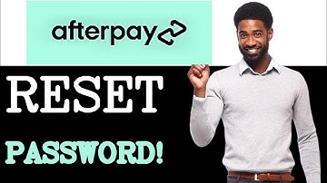 Why Use Afterpay Password Reset (2025)