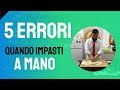 [ TUTORIAL PIZZA ] 5 errori quando impasti a mano