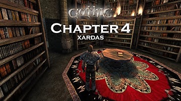 Gothic Chapter 4 - Xardas