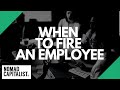 When To Fire an Employee