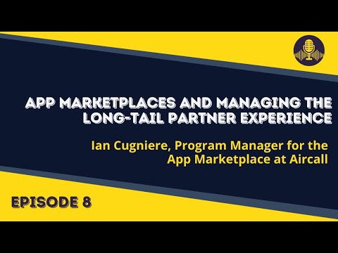 Benefits of App Marketplaces, Marketplace Features and Managing the Long-Tail Partner Experience